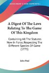 A Digest Of The Laws Relating To The Game Of This Kingdom