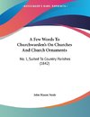 A Few Words To Churchwarden's On Churches And Church Ornaments