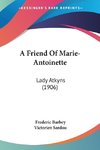 A Friend Of Marie-Antoinette