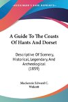 A Guide To The Coasts Of Hants And Dorset