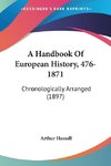 A Handbook Of European History, 476-1871