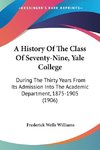 A History Of The Class Of Seventy-Nine, Yale College