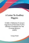 A Letter To Godfrey Higgins