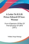 A Letter To H.S.H. Prince Edward Of Saxe-Weimar