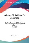 A Letter To William E. Channing