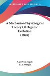 A Mechanico-Physiological Theory Of Organic Evolution (1898)