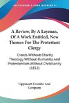 A Review, By A Layman, Of A Work Entitled, New Themes For The Protestant Clergy