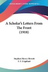 A Scholar's Letters From The Front (1918)