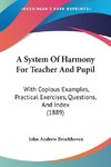 A System Of Harmony For Teacher And Pupil