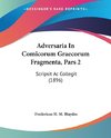 Adversaria In Comicorum Graecorum Fragmenta, Pars 2