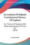 An Analysis Of Hallam's Constitutional History Of England