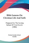 Bible Lessons On Christian Life And Faith