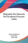 Biographie Des Quarante De L'Academie Francaise (1826)