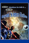 Beyond Science Fiction!