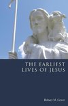 The Earliest Lives of Jesus