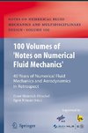 100 Volumes of 'Notes on Numerical Fluid Mechanics'