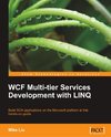 WCF Multi-tier Services Development with LINQ