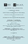 Hopkins - The Organ, its History and Construction ... preceded by Rimbault - New History of the Organ [Facsimile reprint of 1877 edition, 816 pages]