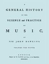 A General History of the Science and Practice of Music. Vol.5 of 5. [Facsimile of 1776 Edition of Vol.5.]