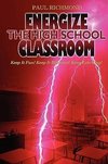 Energize The High School Classroom