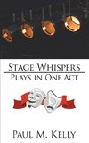 Stage Whispers