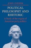 Political Philosophy and Rhetoric