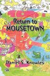 Return to Mousetown