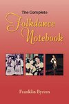 The Complete Folkdance Notebook