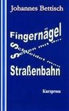 Fingernägel schneidet man selten mit der Straßenbahn