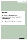 Die Situation der Schüler mit Migrationshintergrund im deutschen Bildungswesen