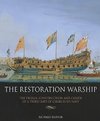 The Restoration Warship: The Design, Construction and Career of a Third Rate of Charles II's Navy