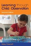 Learning Through Child Observation