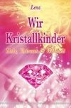 Wir Kristallkinder