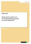 Ökonomische Analyse der EU-Handelspolitik gegenüber Entwicklungsländern