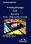 Kommunikation und Sprache in der Wirtschaftswerbung