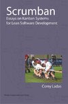 Scrumban - Essays on Kanban Systems for Lean Software Development