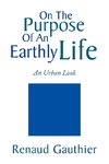 On the Purpose of an Earthly Life