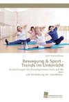 Bewegung & Sport - Trends im Unterricht