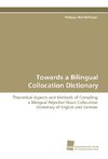 Towards a Bilingual Collocation Dictionary