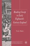 Reading Gossip in Early Eighteenth-Century England