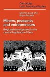 Miners, Peasants and Entrepreneurs