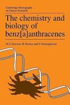 The Chemistry and Biology of Benz[a]anthracenes