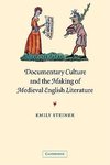 Documentary Culture and the Making of Medieval English Literature