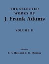 The Selected Works of J. Frank Adams, Volume II