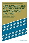 The Golden Age of the Chinese Bourgeoisie 1911 1937