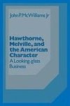 Hawthorne Melville and the American Character