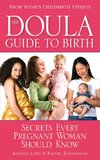 The Doula Guide to Birth