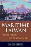 Tsai, S: Maritime Taiwan: Historical Encounters with the Eas