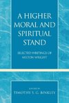 Higher Moral and Spiritual Stand