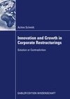 Innovation and Growth in Corporate Restructurings - solution or contradiction?